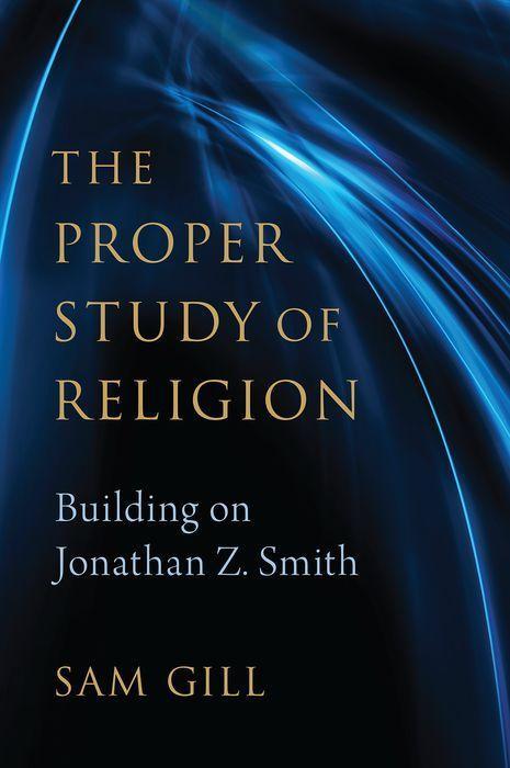 Kniha Proper Study of Religion Gill