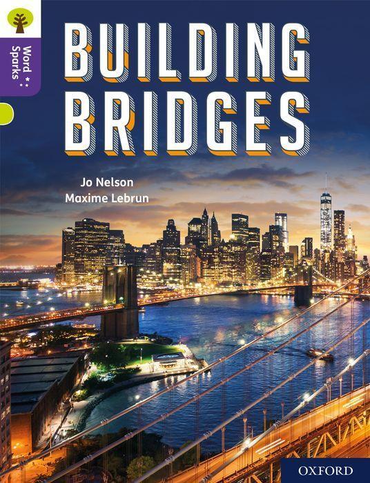 Knjiga Oxford Reading Tree Word Sparks: Level 11: Building Bridges Nelson