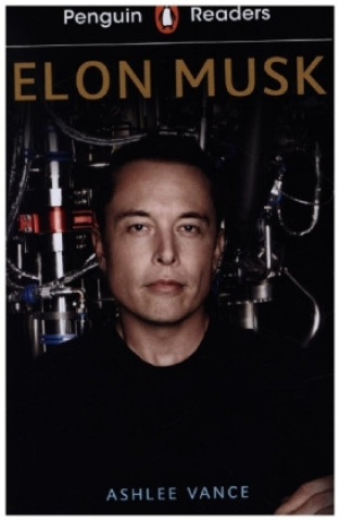 Knjiga Penguin Readers Level 3: Elon Musk (ELT Graded Reader) Ashlee Vance