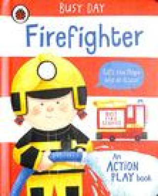 Kniha Busy Day: Firefighter Dan Green
