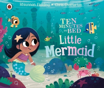 Könyv Ten Minutes to Bed: Little Mermaid Rhiannon Fielding