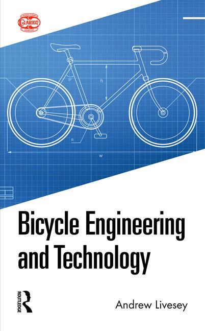 Книга Bicycle Engineering and Technology Andrew Livesey