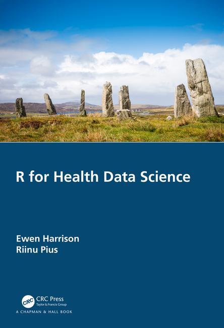 Carte R for Health Data Science Ewen Harrison