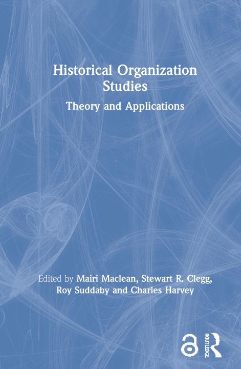 Knjiga Historical Organization Studies Mairi MacLean