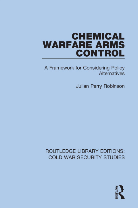 Knjiga Chemical Warfare Arms Control Julian Perry Robinson