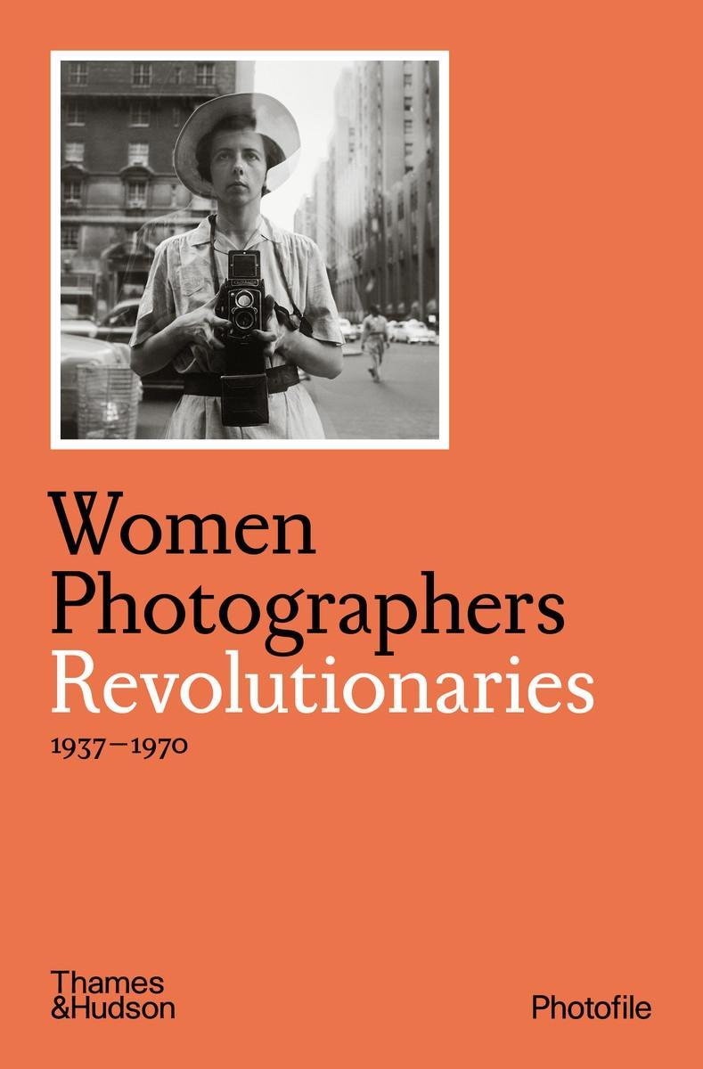 Book Women Photographers: Revolutionaries 