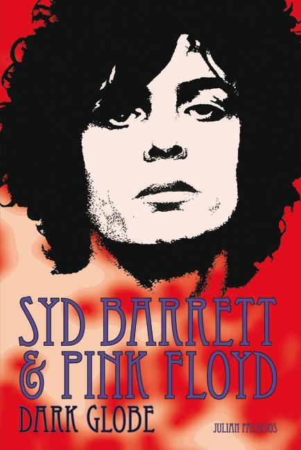 Knjiga Syd Barrett & Pink Floyd Julian Palacios