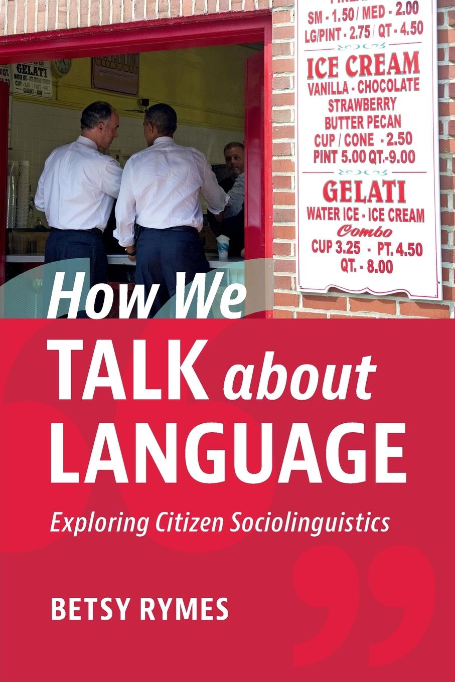 Buch How We Talk about Language Betsy Rymes