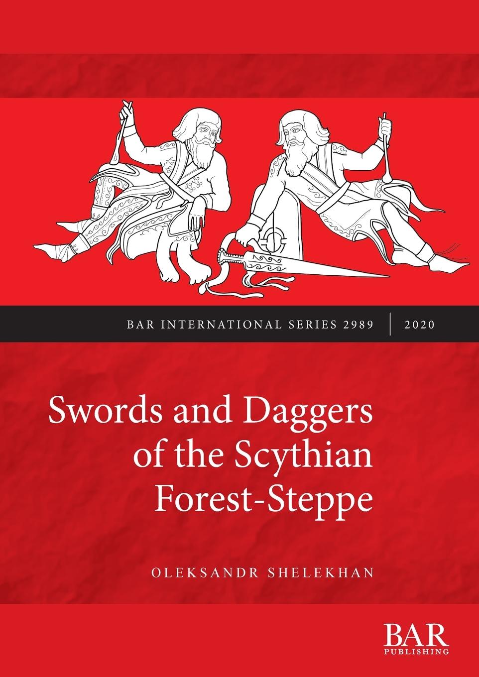 Книга Swords and Daggers of the Scythian Forest-Steppe 