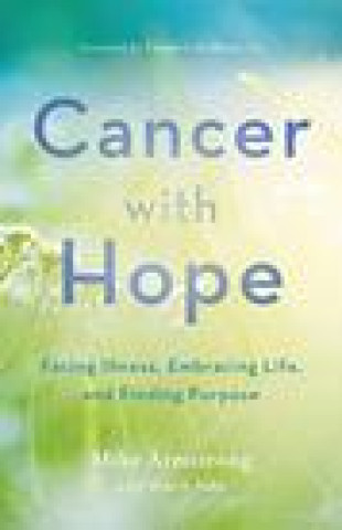 Kniha Cancer with Hope C. Michael Armstrong