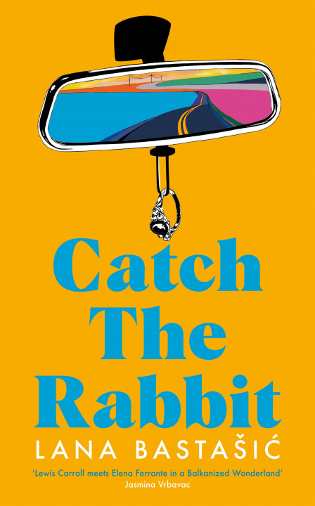Kniha Catch the Rabbit LANA BASTASIC