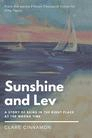 Knjiga Sunshine and Lev CINNAMON CLARE CINNAMON