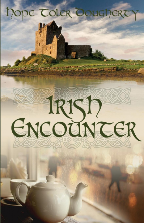 Knjiga Irish Encounter Dougherty Hope Toler Dougherty