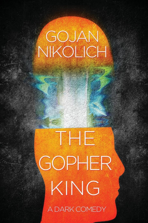 Knjiga Gopher King Nikolich Gojan Nikolich