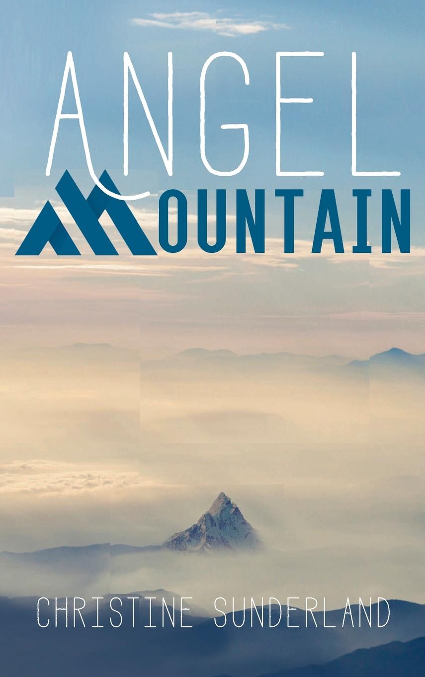 Knjiga Angel Mountain Sunderland Christine Sunderland
