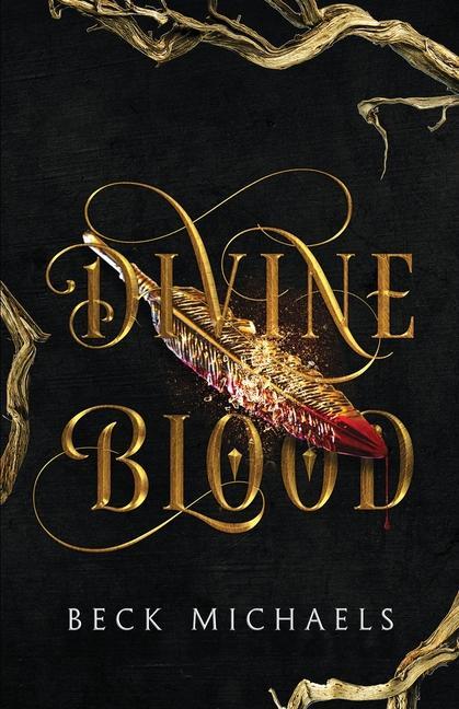 Kniha Divine Blood (Guardians of the Maiden #1) Michaels Beck Michaels