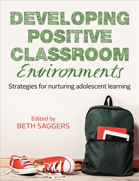 Knjiga Developing Positive Classroom Environments Beth Saggers