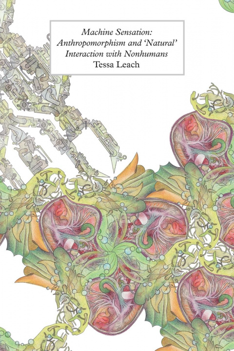 Книга Machine Sensation Leach Tessa Leach