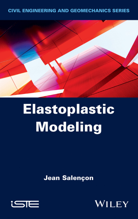 Kniha Elastoplastic Modeling 