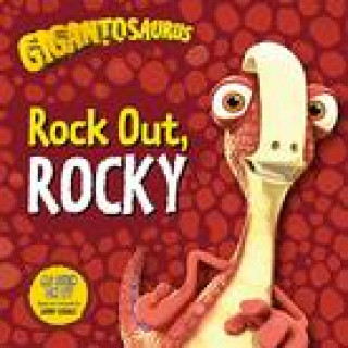 Kniha Gigantosaurus - Rock Out, ROCKY Jonny Duddle