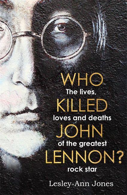 Kniha Who Killed John Lennon? Lesley-Ann Jones