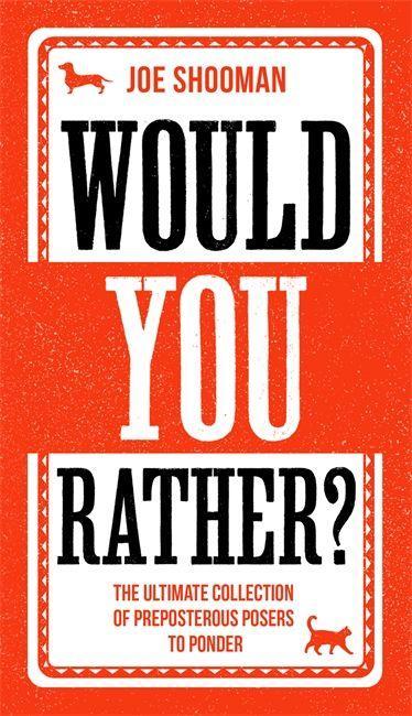Book Would You Rather? Joe Shooman