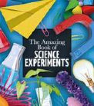 Carte Amazing Book of Science Experiments Thomas Canavan