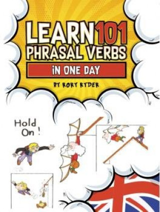 Kniha LEARN 101 PHRASAL VERBS IN ONE DAY RORY RYDER