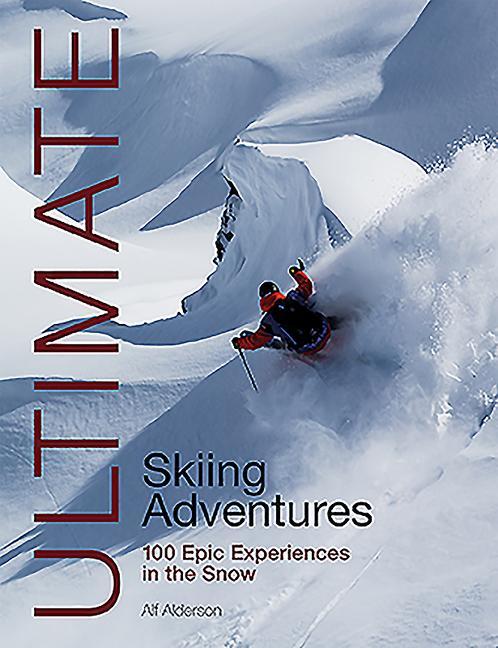 Kniha Ultimate Skiing Adventures Alf Alderson