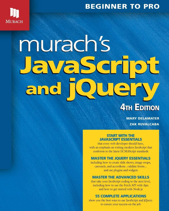 Könyv Murach's JavaScript and jQuery Mary Delamater