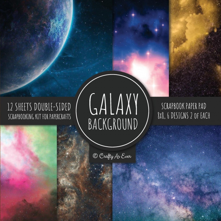 Könyv Galaxy Background Scrapbook Paper Pad 8x8 Scrapbooking Kit for Papercrafts, Cardmaking, DIY Crafts, Space Pattern Design, Multicolor 