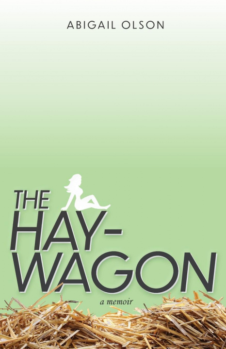 Knjiga Hay-Wagon Olson Abigail Olson