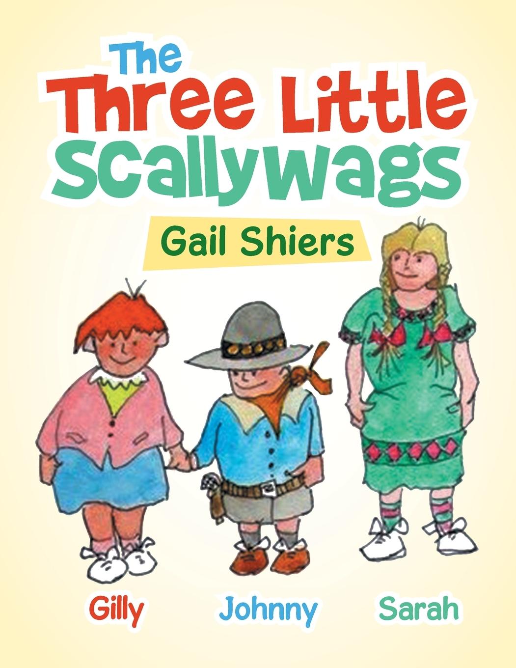 Knjiga Three Little Scallywags Shiers Gail Shiers