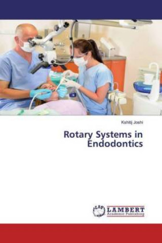 Kniha Rotary Systems in Endodontics 