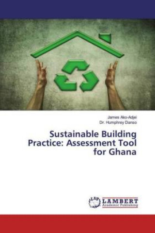 Knjiga Sustainable Building Practice Humphrey Danso