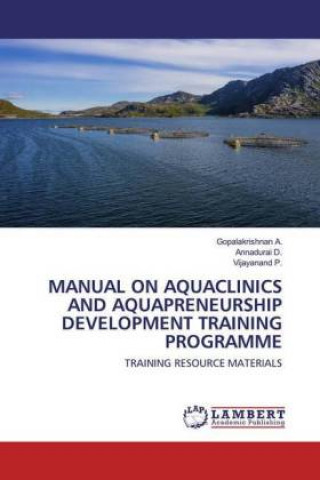Knjiga Manual on Aquaclinics and Aquapreneurship Development Training Programme Annadurai D.