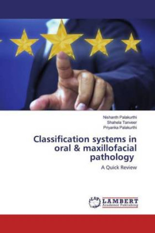 Knjiga Classification systems in oral & maxillofacial pathology Shahela Tanveer