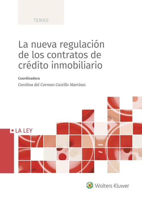 Audio La nueva regulación de los contratos de crédito inmobiliario CAROLINA DEL CARMEN CASTILLO MARTINEZ