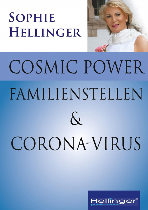 Kniha Cosmic Power, Familienstellen und Corona-Virus 