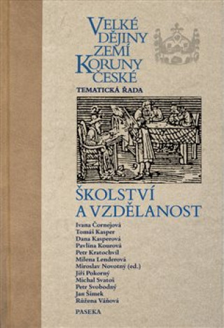 Книга Velké dějiny zemí Koruny české Školství a vzdělanost collegium