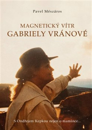 Book Magnetický vítr Gabriely Vránové Pavel Mészáros