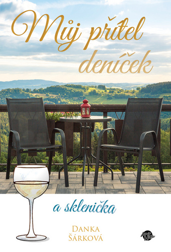 Kniha Můj přítel deníček a sklenička Danka Šárková