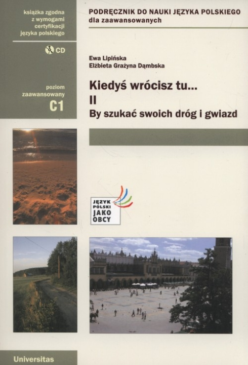 Książka Kiedyś wrócisz tu..., cz. II: By szukać swoich dróg i gwiazd (C1) Dąmbska Elżbieta Grażyna