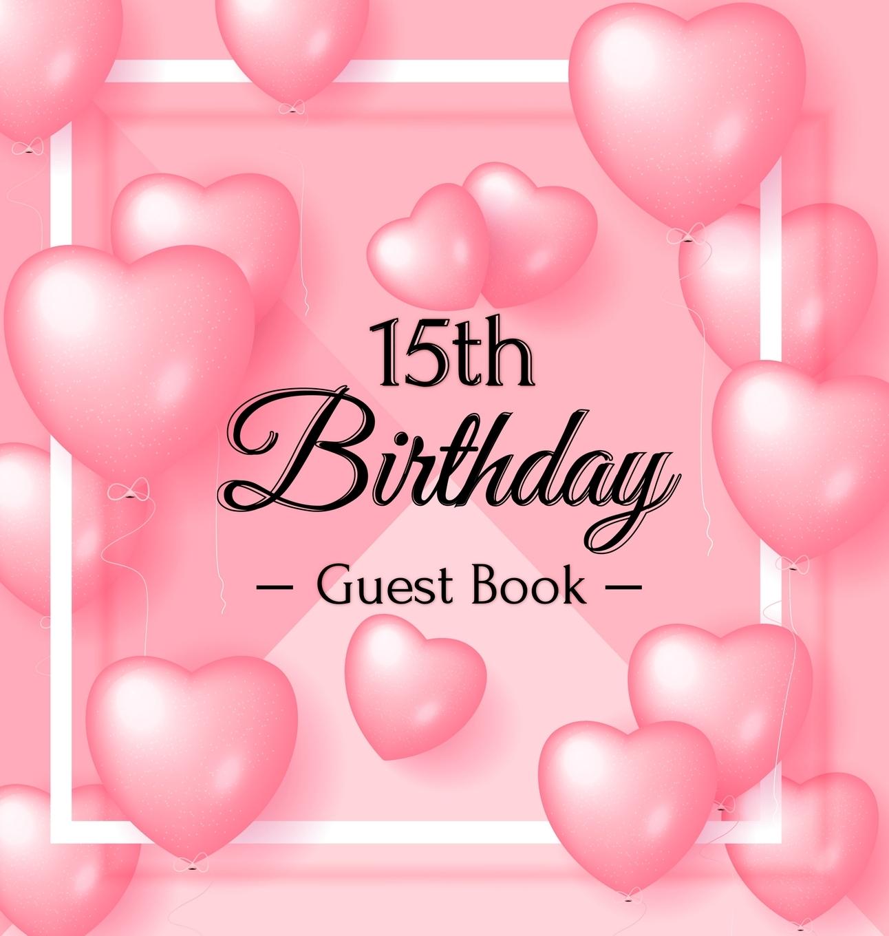 Libro 15th Birthday Guest Book Birthday Guest Books Of Lorina