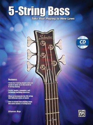 Livre 5-String Bass: Taking Your Playing to New Lows, Book & Online Audio [With CD] 