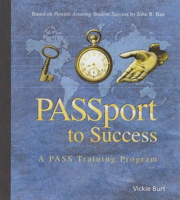Knjiga Passport to Success: A Pass Training Program [With CDROM and Training Manual] Vickie Burt
