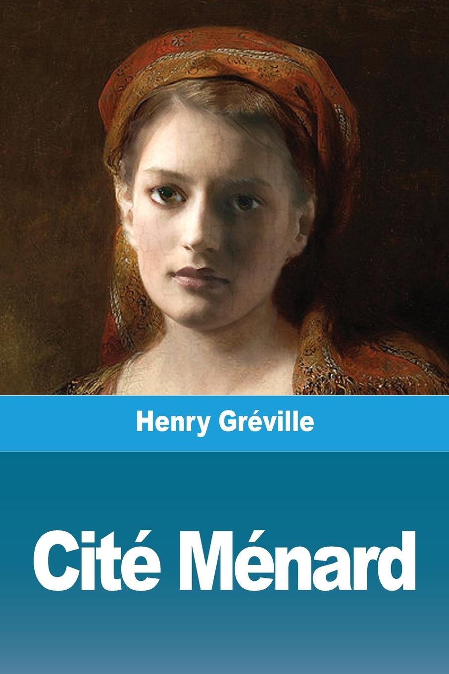 Knjiga Cité Ménard Henry Gréville