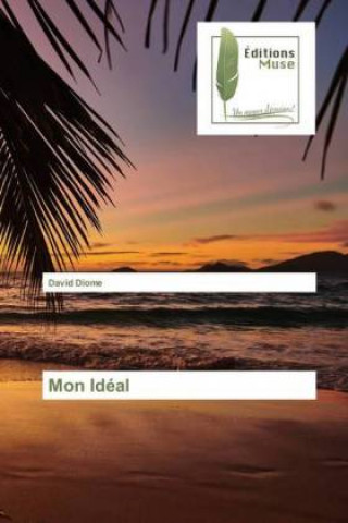 Knjiga Mon Ideal David Diome