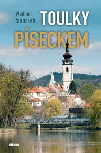 Buch Toulky Píseckem Vladimír Šindelář