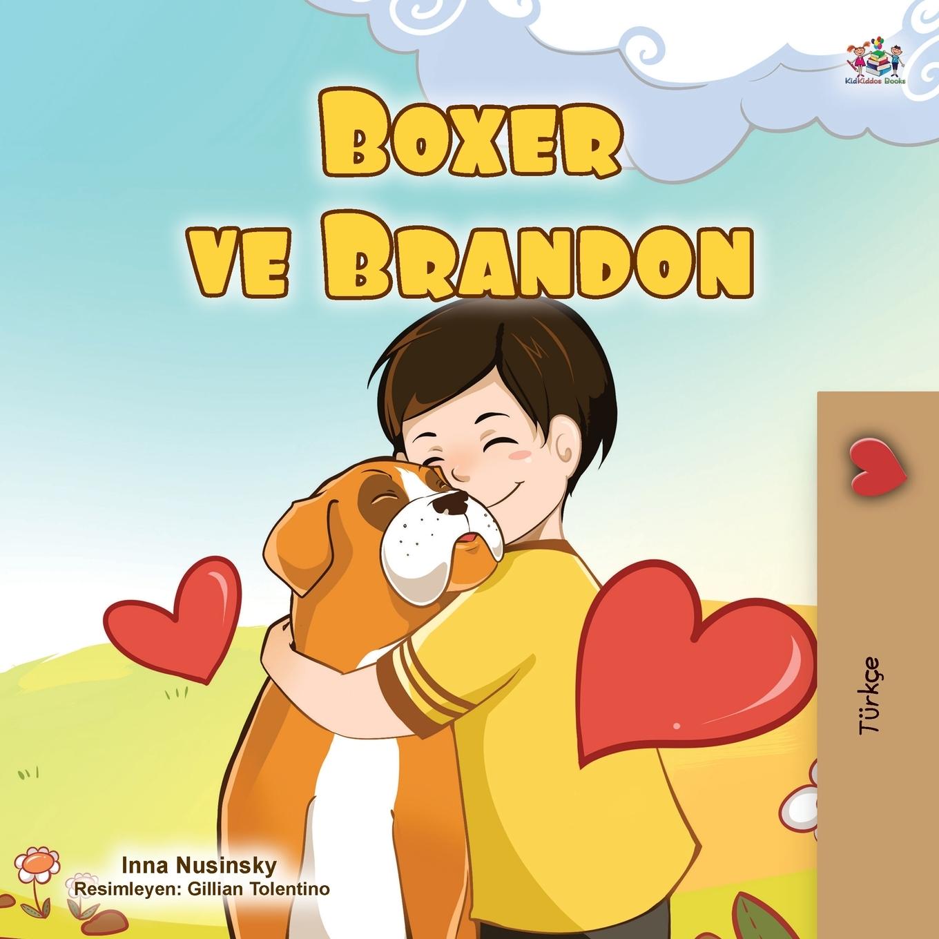 Kniha Boxer and Brandon (Turkish Book for Kids) Inna Nusinsky